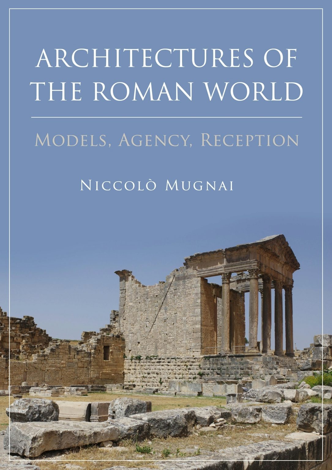 Architectures of the Roman World - Oxbow Books